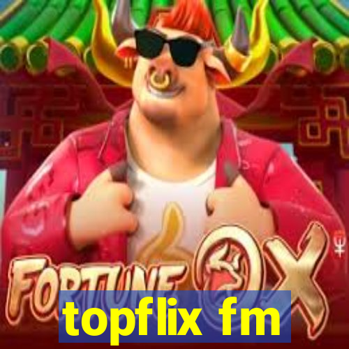 topflix fm